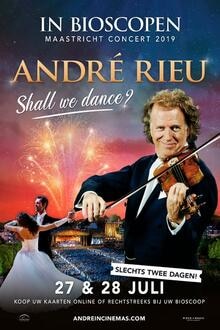 Concert: André Rieu's 2019 Maastricht Concert Filmposter van Concert: André Rieu's 2019 Maastricht Concert