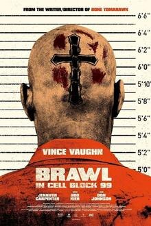 Klassieker: Brawl in Cell Block 99 (2017) Filmposter van Klassieker: Brawl in Cell Block 99 (2017)