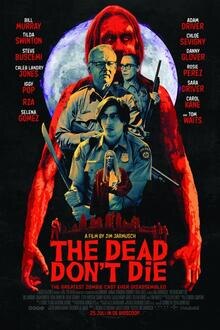 The Dead Don't Die Filmposter van The Dead Don't Die